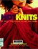 hotknits 30 cool,fun designes to knit and wear