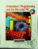 Embedded C Programming and the Microchip PIC