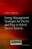 Energy Management strategies for electric and plug in hybrid electric vehicle