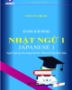 Đề cương chi tiết môn học Nhật ngữ 1 (Japanese 1) - Ngành Ngôn Ngữ Anh, chương trình Biên - Phiên dịch Tiếng Anh Kỹ thuật