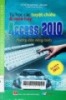 Tự học các tuyệt chiêu và mẹo hay Access 2010