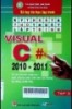 Kỹ thuật và thủ thuật lập trình Visual C# 2010-2011 - Tập 2: Từ căn bản đến nâng cao - dành cho học sinh, sinh viên các trường Cao Đẳng và Đại Học
