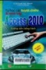 Tự học các tuyệt chiêu và mẹo hay Access 2010:Hướng dẫn bằng hình