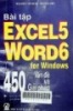 Bài tập EXCEL 5 và WORD 6 for windows: 450 vấn đề và giải pháp