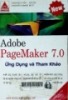 Adobe PageMaker 7.0: Ứng dụng và tham khảo đề cập tất cả các tính năng tăng cường mới nhất trong phiên bản 7.0