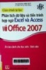 Giáo trình tự học phân tích dữ liệu và tiến trình hợp ngữ Excel và Access với Office 2007