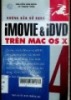 Hướng dẫn sử dụng iMOVIE và iDVD trên Mac OS X