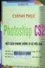 Chinh phục photoshop CS2 một cách nhanh chóng và có hiệu quả