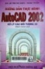 Hướng dẫn thực hành AutoCAD 2002 xử lý các đối tượng 3D