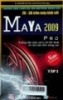 Hướng dẫn thiết kế các mô hình nhân vật 2D - 3D trên máy tính với Maya 2009 Pro : Hướng dẫn một cách chi tiết nhất từ căn bản đến nâng cao - Tập 2