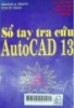 Sổ tay tra cứu AutoCAD 13