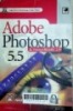 Adobe Photoshop 5.5 & Image Ready 2.0