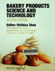 Bakery products science and technology, 2nd edition