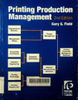 Printing Production Management: Strategies for the Digital Printing and Imaging Industry