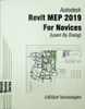 Autodesk Revit MEP 2019 for Novices (Learn by Doing)