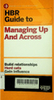 HBR Guide to Managing Up and Across (HBR Guide Series)