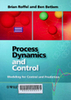 Process Dynamics and Control: Modeling for Control and Prediction 1st Edition