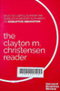 The Clayton M. Christensen Reader