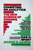 Competing on Analytics: The New Science of Winning; With a New Introduction