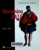 Streaming Data: Understanding the real-time pipeline