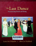 The last dance : Encountering death and dying
