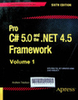 Pro C# 5.0 and the .NET 4.5 framework - Volume 1