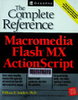 Macromedia flash MX actionsript the complete reference