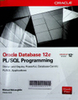 Oracle database 12c PL/SQL programming: Design and deploy powerful, database-centric PL/SQL applications