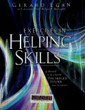 Exercies in helping skills: A manual to accompany the skilled helper