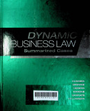 Dynamic business law : Summarized cases 