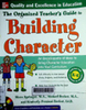 The organized teacher's guide to building character: An encyclopedia of ideas to bring character education into your curriculum
