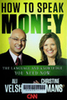 How to speak money : The language and knowledge you need now 