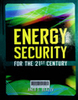 Energy security for the 21st century