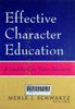 Effective character education: A guidebook for future educators