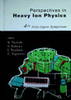Perspectives in heavy ion physics: 4th Italy-Japan Symposium, RIKEN & University of Tokyo, Japan, 26-29 September 2001