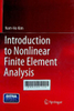 Introduction to nonlinear finite element analysis