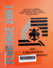2001: A relativistic spacetime odyssey. Proceedings of the Johns Hopkins Workshop on Current Problems in Particle Theory 25, Firenze, 2001 (September 3-5)