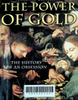 The power of gold : the history of an obsession