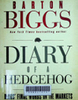 Diary of a hedgehog : Biggs' final words on the markets 