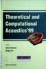 Theoretical and computational acoustics '99": Proceedings of the 4th ICTCA Conference, Stazione Marittima, Trieste, Italy, 10 - 14 May 1999