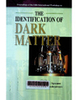 Proceedings of the Fifth International Workshop on the Identification of Dark Matter: Edinburgh, UK, 6-10 September 2004