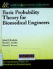 Basic probability theory for biomedical engineers