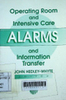 Operating room and intensive care alarms and information transfer