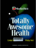 Totally awesome health