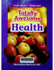 Totally awesome health - Volume 3