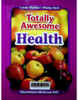 Totally awesome health - Volume 4