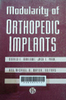 Modularity of orthopedic implants