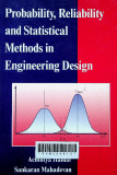 Probability, reliability, and statistical methods in engineering design