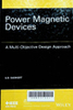 Power magnetic devices : a multi-objective design approach