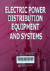 Electric power distribution equipment and systems